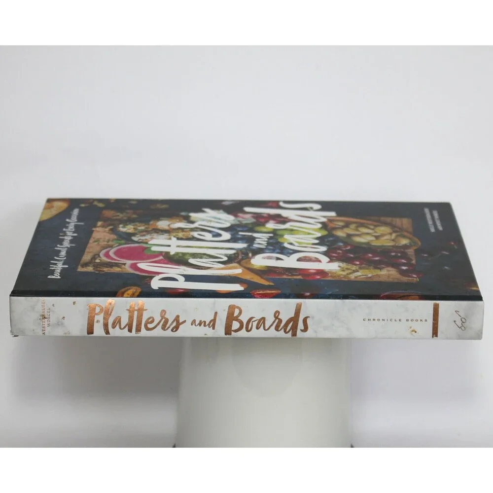 PLATTERS & BOARDS Beautiful, Casual Spreads Cookbook Shelly Westerhausen 2018 HC